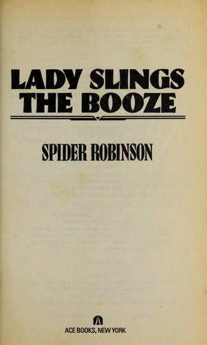 Spider Robinson: Lady slings the booze (1993, Ace Books)