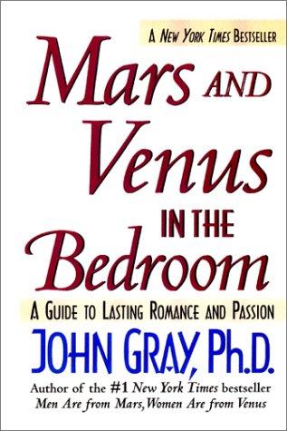 John Gray: Mars and Venus in the bedroom (2001, HarperTorch)