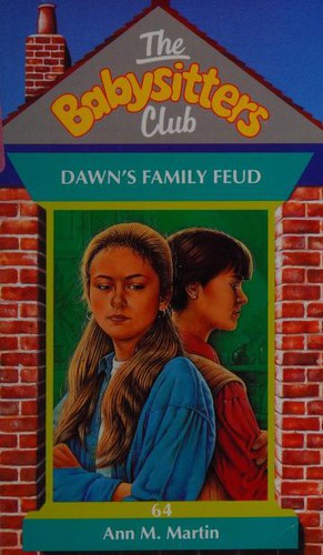 Ann M. Martin: Dawn's Family Feud - 64 (Hardcover, 1996, Scholastic)