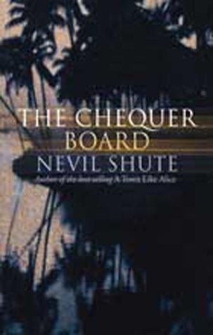 Nevil Shute: The Chequer Board (Paperback, House of Stratus)