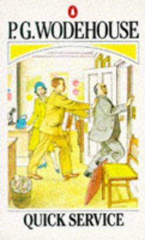 P. G. Wodehouse: Quick Service (Paperback, 1981, Penguin (Non-Classics))