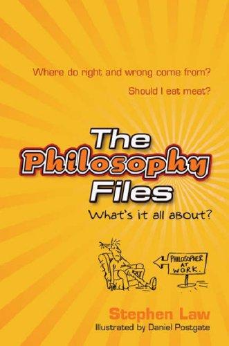 Stephen Law: The Philosophy Files (Paperback, 2004, Orion Children's Books (an Imprint of The Orion Publishing Group Ltd ))