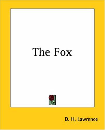 D. H. Lawrence: The Fox (Paperback, 2004, Kessinger Publishing)