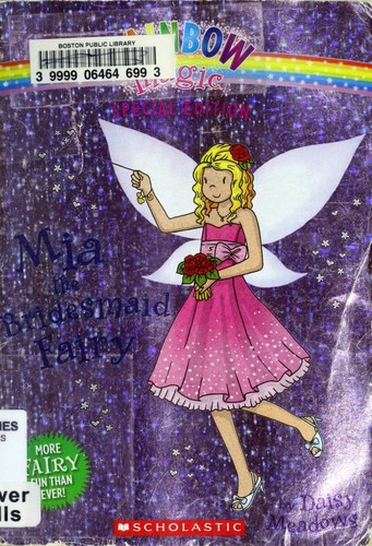 Daisy Meadows: Mia the bridesmaid fairy (2010, Scholastic, Scholastic Paperbacks)