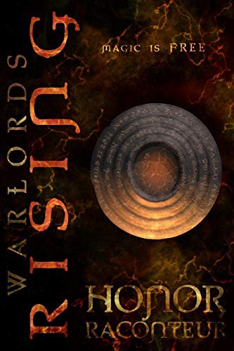 Honor Raconteur: Warlords Rising (Paperback, 2018, Createspace Independent Publishing Platform, CreateSpace Independent Publishing Platform)