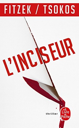 Sebastian Fitzek, Michael Tsokos: L'inciseur (Paperback, LGF)