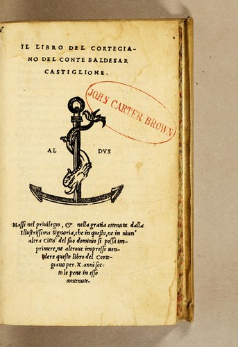 Conte Baldassarre Castiglione: Il Libro del cortegiano (Italian language, 1533, nelle case delli heredi d'Aldo Romano, et d'Andrea d'Asola suo suocero)