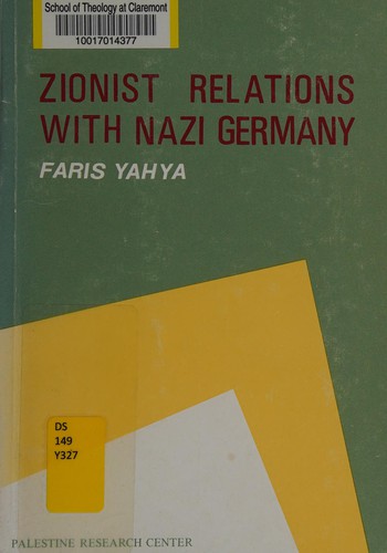 Faris Glubb: Zionist relations with Nazi Germany (1978, Palestine Research Center)