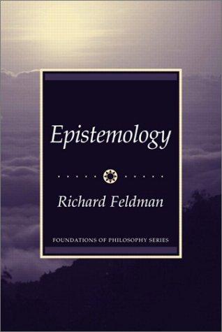 Richard Feldman: Epistemology (Paperback, 2002, Prentice Hall)