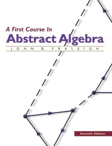 John B. Fraleigh: A first course in abstract algebra (2003, Addison-Wesley)