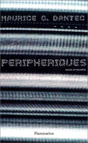 Maurice G. Dantec: Périphériques  (Paperback, French language, Flammarion)