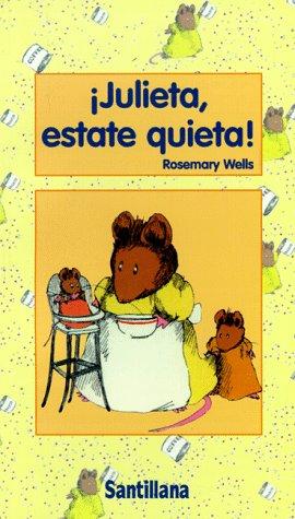 Jean Little, Miguel Azaola: Julieta, Estate Quieta (Paperback, Spanish language, Santillana USA Publishing Company)