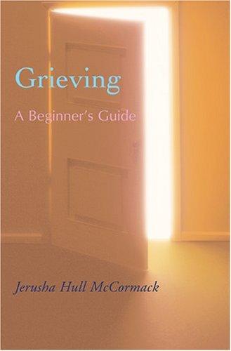Jerusha Hull McCormack: Grieving (Paperback, 2006, Paraclete Press)