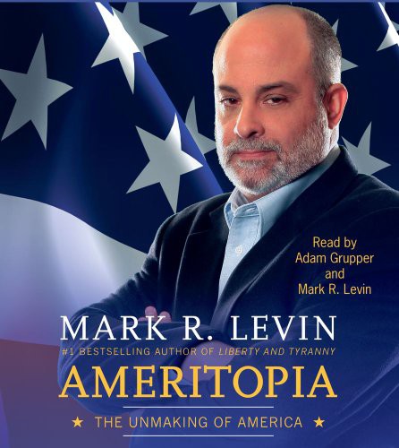 Mark R. Levin, Adam Grupper: Ameritopia (AudiobookFormat, 2012, Simon & Schuster Audio)
