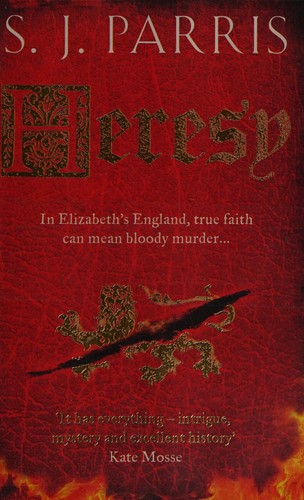 S. J. Parris: Heresy (2011)