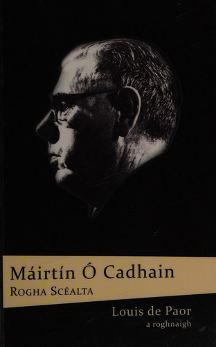 Máirtín Ó Cadhain: Rogha Scéalta (Irish language, 2014, Cló Iar-Chonnacht)