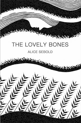 Alice Sebold: The Lovely Bones (Paperback, 2012, Prentice Hall India Learning Private Limited, Brand: Pan MacMillan)