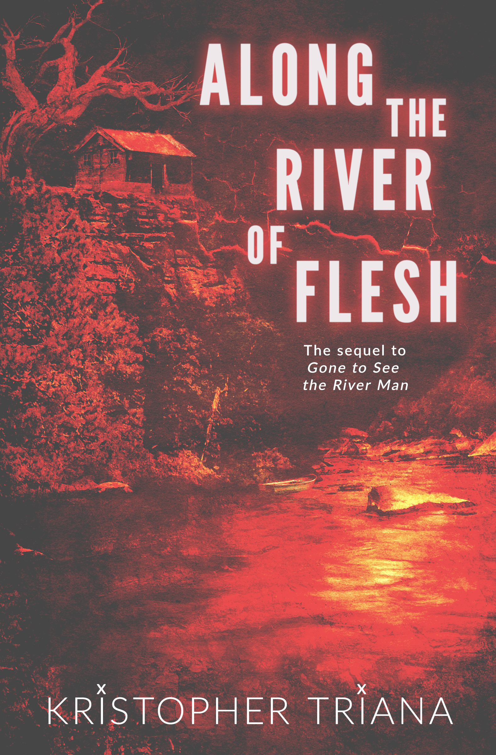 Kristopher Triana: Along the River of Flesh (2023, Bad Dream Books)