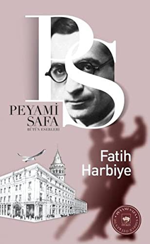 Peyami Safa: Fatih-Harbiye (Paperback, 2016, tken Neriyat, Ötüken Neşriyat)