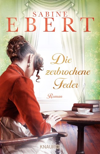 Sabine Ebert: Die zerbrochene Feder (German language, 2021, Knaur)