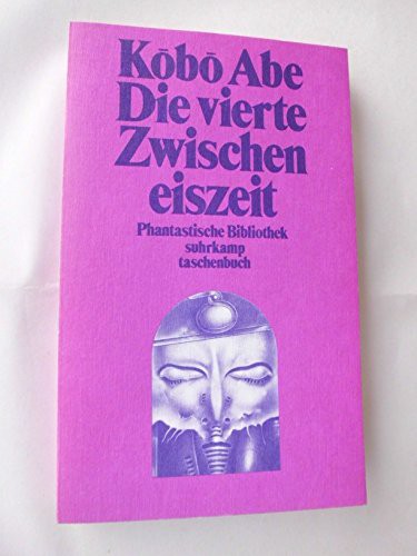 Kobo Abe: Die vierte Zwischeneiszeit. (Paperback)