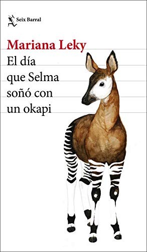 Albert Vitó i Godina, Mariana Leky: El día que Selma soñó con un okapi (Paperback, Seix Barral)