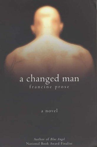 Francine Prose: A Changed Man (Paperback, Allison & Busby)