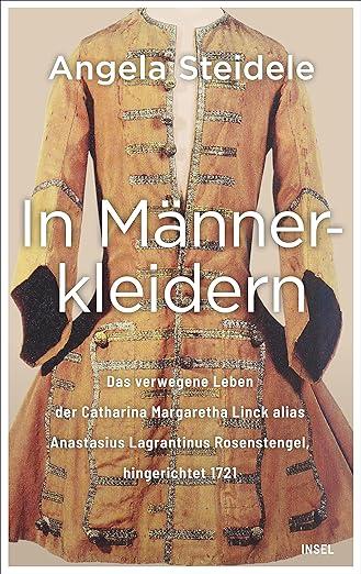 Angela Steidele: In Männerkleidern (Hardcover, German language, Insel Verlag)