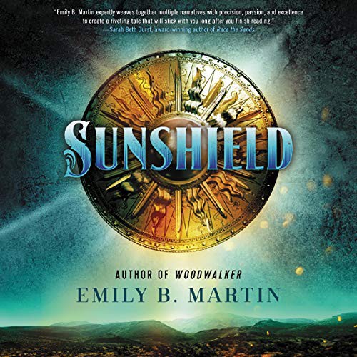 Emily B. Martin: Sunshield (AudiobookFormat, 2020, HarperCollins B and Blackstone Publishing, Harpercollins)