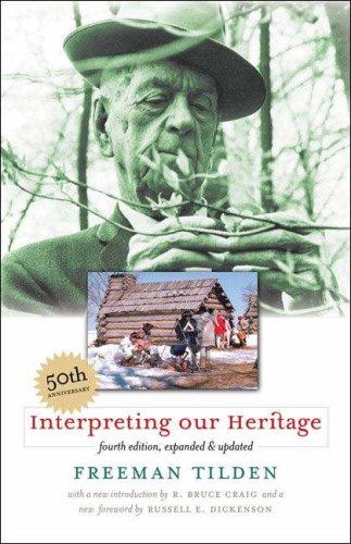 Freeman Tilden: Interpreting Our Heritage (2008, The University of North Carolina Press)