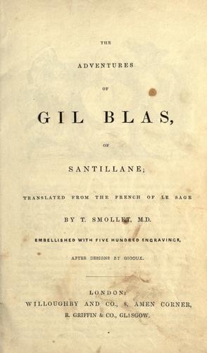 Alain René Le Sage: The adventures of Gil Blas of Santillane (1891, Willoughby)
