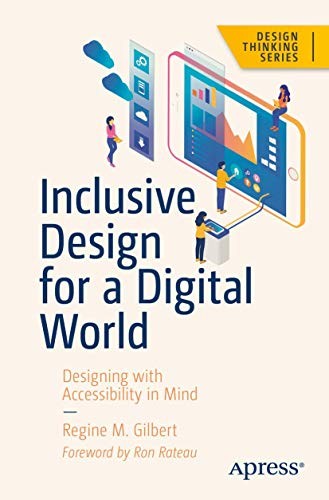 Regine M. Gilbert: Inclusive Design for a Digital World (Paperback, 2019, Apress)