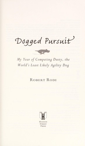 Robert Rodi: Dogged pursuit (2009, Penguin Group)