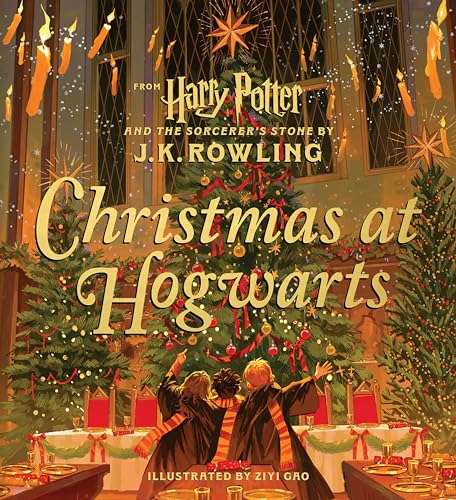 J.K. Rowling, Ziyi Gao: Christmas at Hogwarts (Hardcover, 2024, Scholastic, Incorporated)