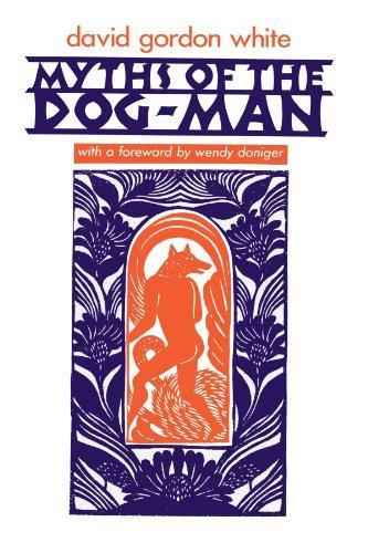 David Gordon White: Myths of the Dog-Man (1991)