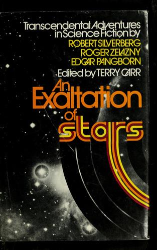 Robert Silverberg: An exaltation of stars (1973, Simon and Schuster)