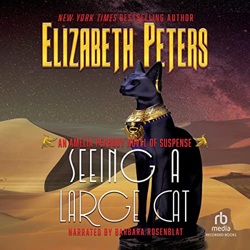 Barbara Rosenblat, Elizabeth Peters: Seeing a Large Cat (AudiobookFormat, 2004, Recorded Books)