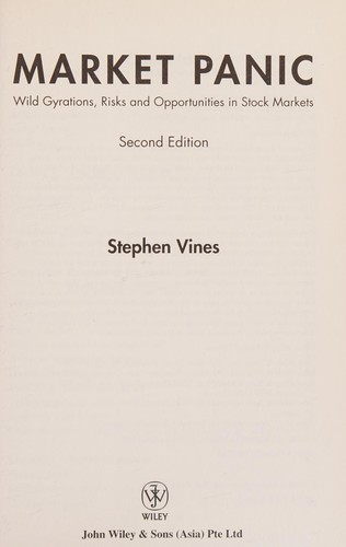 Stephen Vines: Market panic (2009, Wiley)