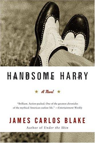 James Carlos Blake: Handsome Harry (Paperback, Harper Perennial)