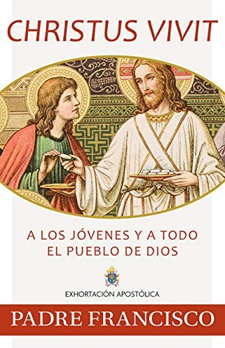 Pope Francis: Christus Vivit, Spanish Edition (Paperback, 2019, Our Sunday Visitor)