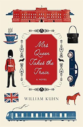 William Kuhn: Mrs Queen Takes the Train