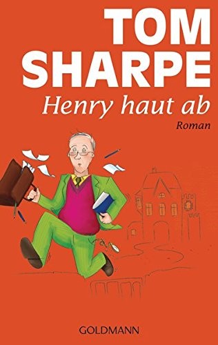 Tom Sharpe, François Dupuigrenet Desroussilles: Henry haut ab (Paperback, German language, Goldmann TB)