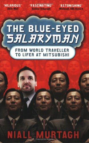 Niall Murtagh: Blue-Eyed Salaryman (2006, Profile Books Limited)