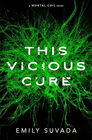 Emily Suvada: This Vicious Cure (EBook, 2020, Margaret K. McElderry Books)