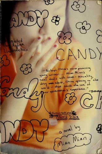 Mian Mian: Candy (Paperback, 2003, Little, Brown/Back Bay Books)