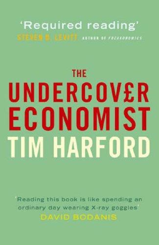Tim Harford: The Undercover Economist (2006, Oxford University Press)