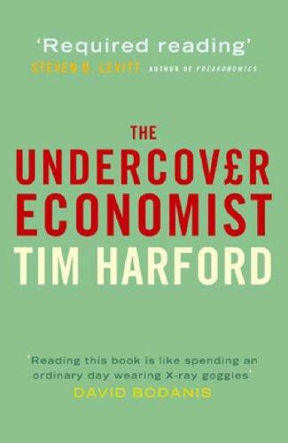 Tim Harford: The Undercover Economist (2006, Oxford University Press)