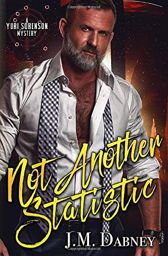 J.M. Dabney, Laura McNellis: Not Another Statistic (Paperback, J.M. Dabney)