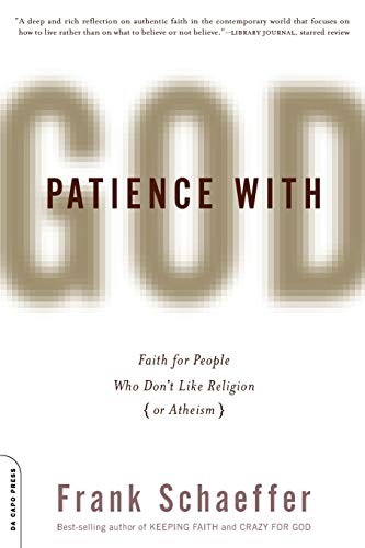 Frank Schaeffer: Patience with God (Paperback, 2010, Da Capo Press)