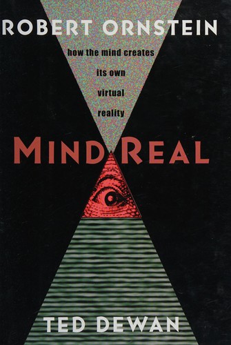 Robert E. Ornstein: MindReal (2008, Malor Books)